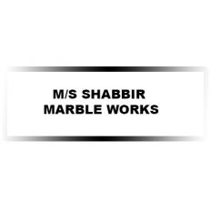 M/S SHABBIR MARBLE WORKS